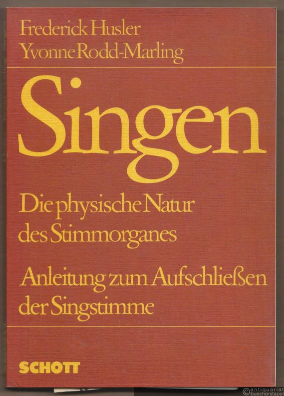  - Singen. Die physische Natur des Stimmorgans. Anleitung zum Aufschließen der Singstimme (= ED 6752).