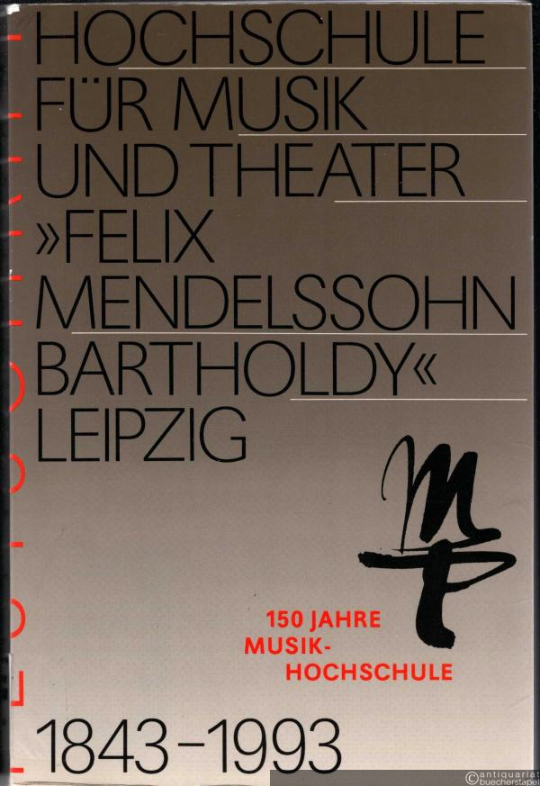  - Festschrift Hochschule für Musik und Theater 