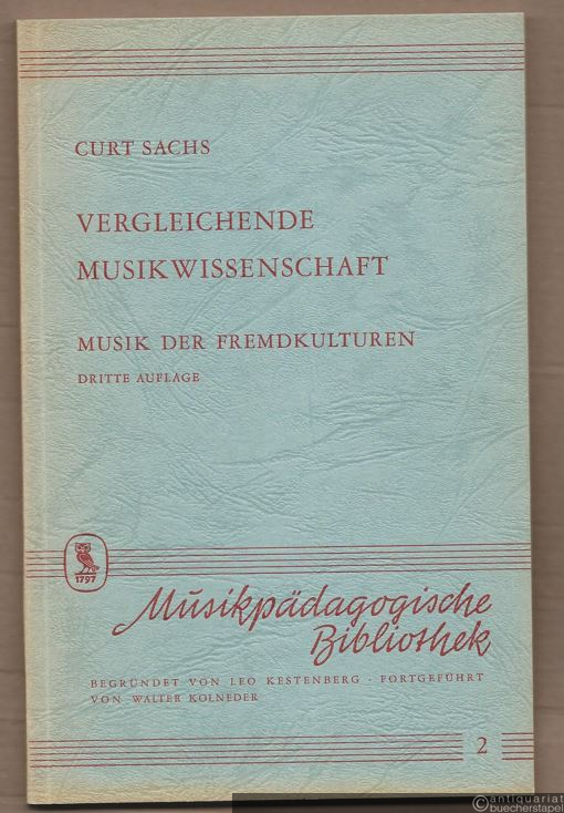  - Vergleichende Musikwissenschaft. Musik der Fremdkulturen (= Musikpädagogische Bibliothek, Band 2).