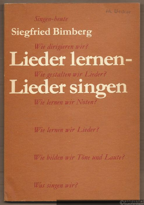  - Lieder lernen - Lieder singen. Methodischer Leitfaden für Singeleiter.