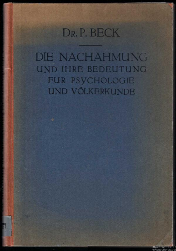  - Die Nachahmung und ihre Bedeutung für Psychologie und Völkerkunde.