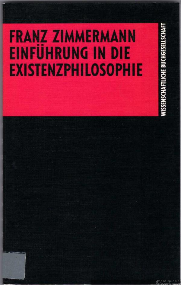  - Einführung in die Existenzphilosophie. 