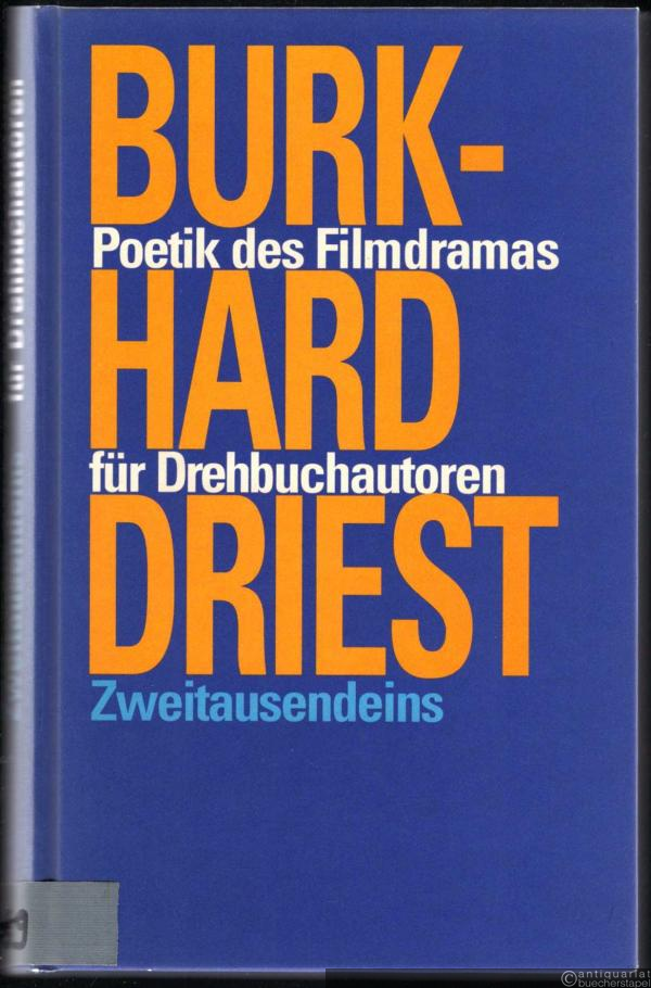  - Poetik des Filmdramas für Drehbuchautoren.