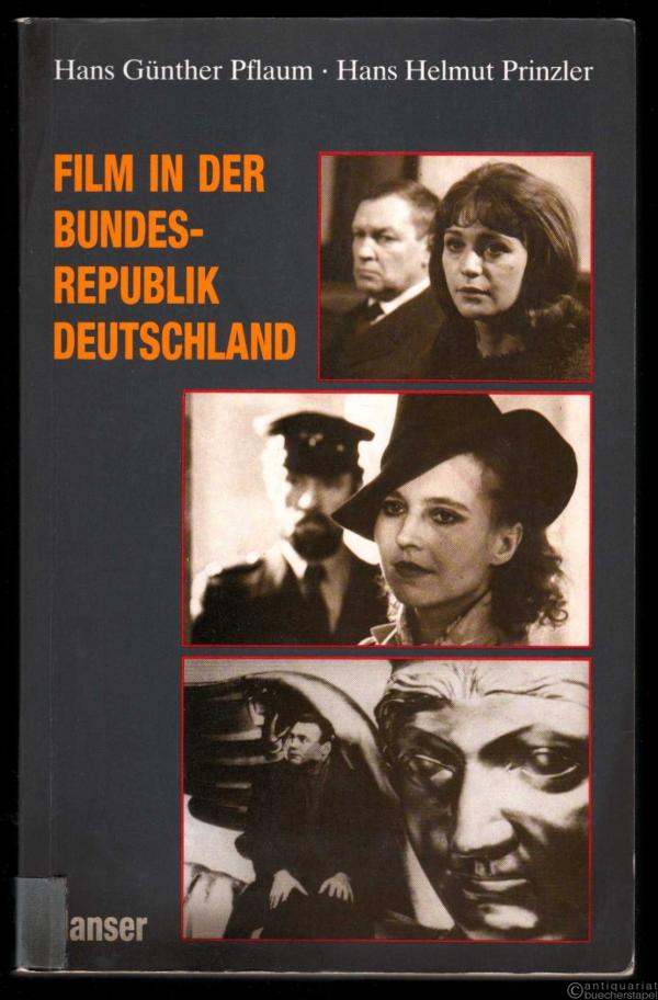  - Film in der Bundesrepublik. Der neue deutsche Film. Von den Anfängen bis zur Gegenwart. Mit einem Exkurs über das Kino der DDR. Ein Handbuch.
