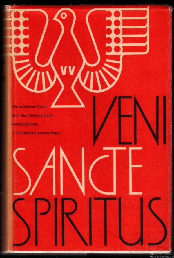  - Veni Sancte Spiritus. Die schönsten Texte über den Heiligen Geist.