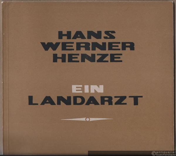  - Ein Landarzt. Oper in einem Akt nach der Novelle von Kafka / A Country Doctor. Opera in one act after the short story by Franz Kafka (= Edition Schott 5674). Klavierauszug / Vocal Score.