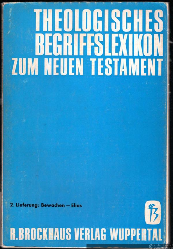  - Bewachen - Elias (= Theologisches Begriffslexikon zum Neuen Testament, Band 2).