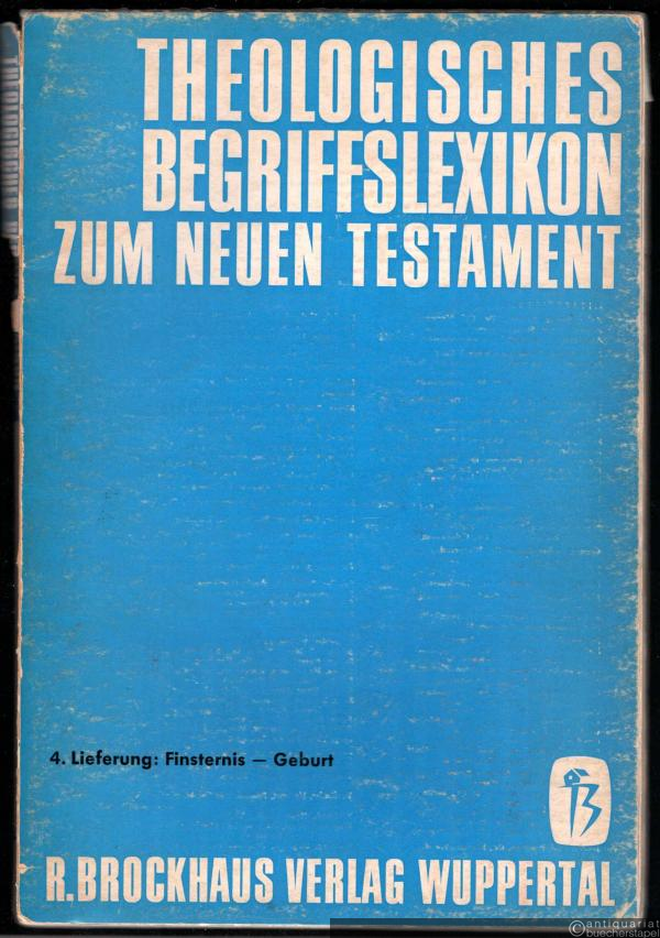  - Finsternis - Geburt (= Theologisches Begriffslexikon zum Neuen Testament, Band 4).