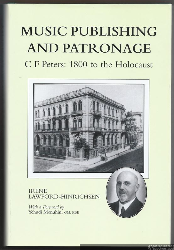  - Music Publishing and Patronage. C. F. Peters: 1800 to the Holocaust.