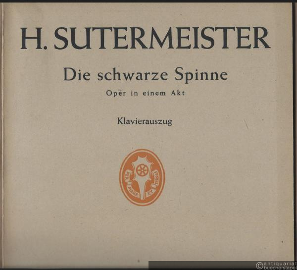  - Die schwarze Spinne. Oper in einem Akt (= Edition Schott 3978). Klavierauszug.
