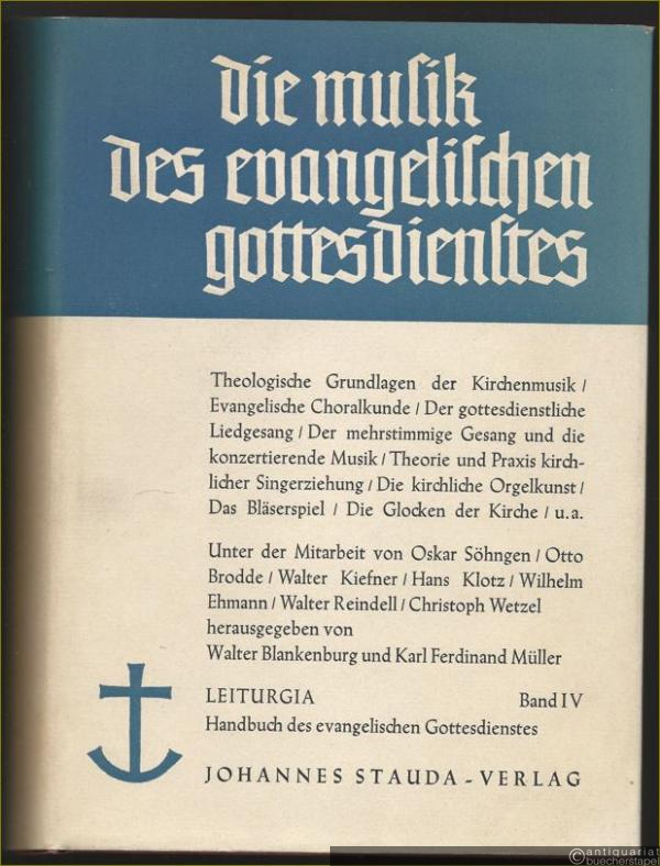  - Leiturgia. Handbuch des Evangelischen Gottesdienstes. Band IV: Die Musik des Evangelischen Gottesdienstes.