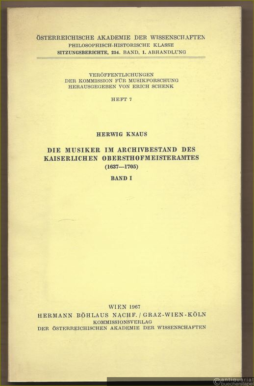  - Die Musiker im Archivbestand des Kaiserlichen Obersthofmeisteramtes (1637 - 1705), Band I (= Österreichische Akademie der Wissenschaften, Veröffentlichungen der Kommission für Musikforschung, Heft 7).