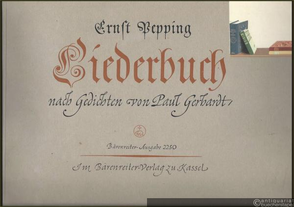  - Liederbuch nach Gedichten von Paul Gerhardt für Singstimme und Klavier (= Bärenreiter-Ausgabe 2250).