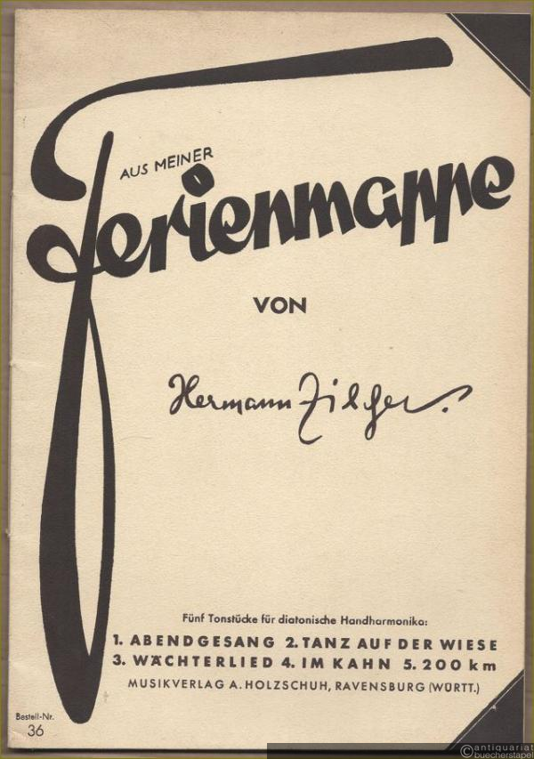  - Aus meiner Ferienmappe. Fünf Klangbilder (Tonstücke) für diatonische Mundharmonika, Op. 88.