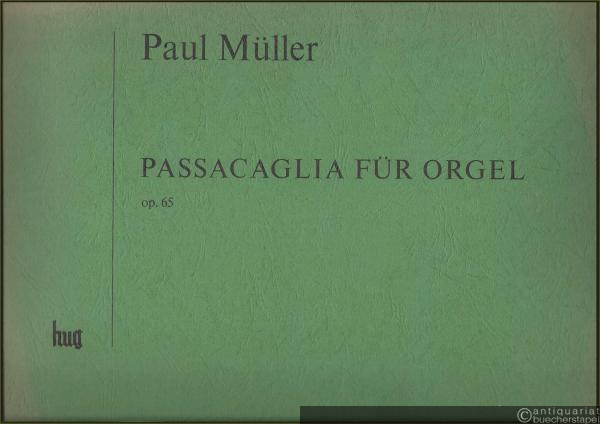  - Passacaglia für Orgel, Op. 65.