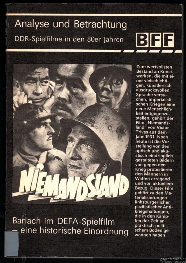  - Analyse und Betrachtung - DDR-Spielfilme in den 80er Jahren. Barlach im DEFA-Spielfilm - eine historische Einordnung (= Beiträge zur Film- und Fernsehwissenschaft, Band 36).