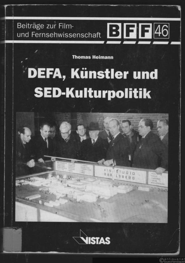  - DEFA, Künstler und SED-Kulturpolitik (= Beiträge zur Film- und Fernsehwissenschaft, Band 46).