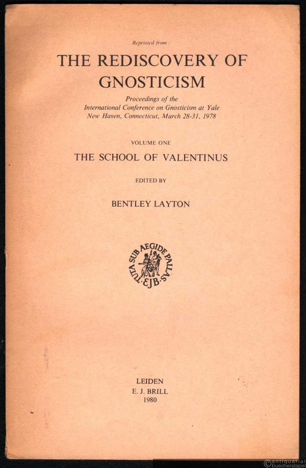  - The School of Valentinus (= The Rediscovery of Gnosticism, Vol. 1).