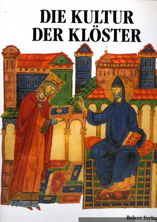  - Die Kultur der Klöster.