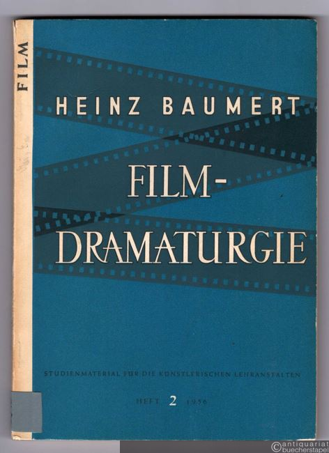  - Grundfragen der Filmdramaturgie. Analysen von Drehbüchern der DEFA. 1946-1953 (= Studienmaterial für die Künstlerischen Lehranstalten, Heft 2).