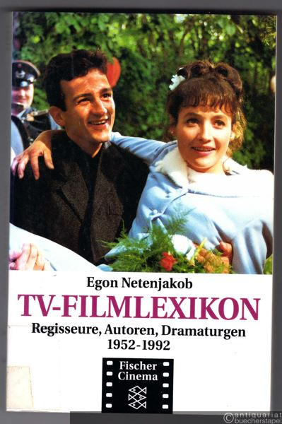  - TV-Filmlexikon. Regisseure, Autoren, Dramaturgen. 1952-1992 (= Fischer Cinema).