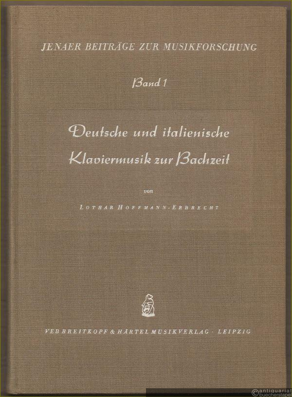  - Deutsche und italienische Klaviermusik zur Bachzeit. Studien zur Thematik und Themenverarbeitung in der Zeit von 1720 - 1760 (= Jenaer Beiträge zur Musikforschung, Bd. 1).