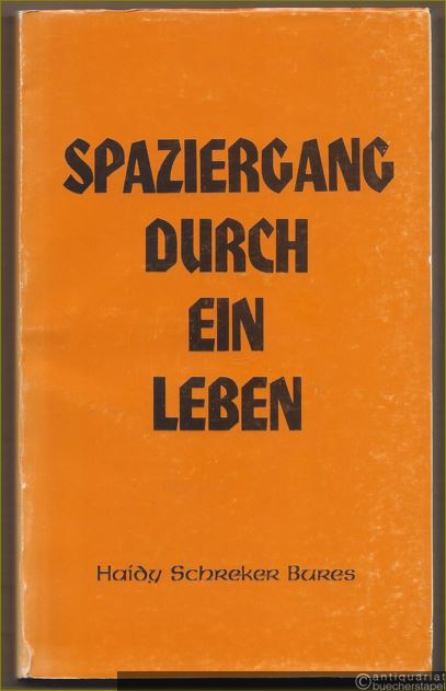  - Spaziergang durch ein Leben.