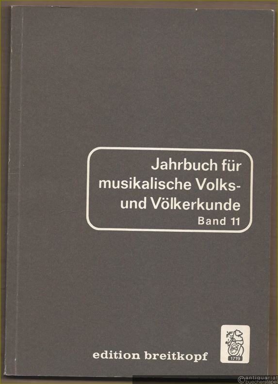  - Jahrbuch für musikalische Volks- und Völkerkunde, Band 11 (= Edition Breitkopf).