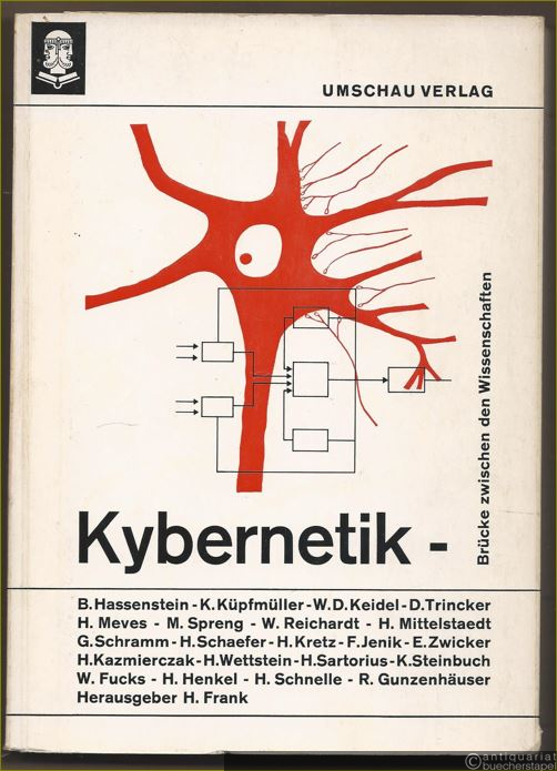  - Kybernetik - Brücke zwischen den Wissenschaften.