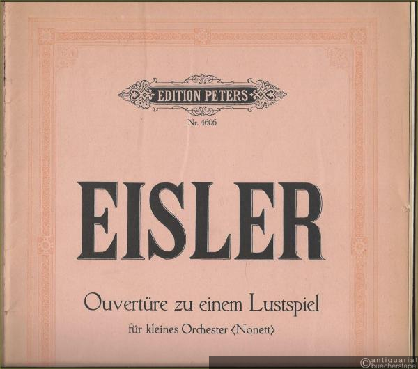  - Ouvertüre zu einem Lustspiel für kleines Orchester (Nonett) (= Edition Peters, Nr. 4606). Partitur u. Stimmen [vollständig].