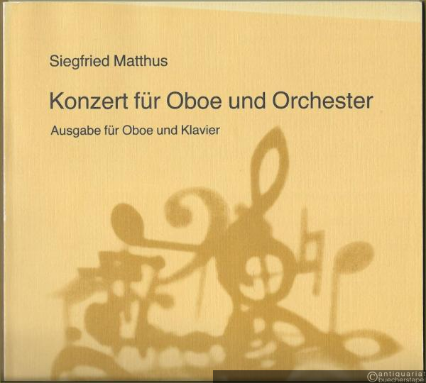  - Konzert für Oboe und Orchester (1985) (= DVfM 6441). Ausgabe für Oboe und Klavier.
