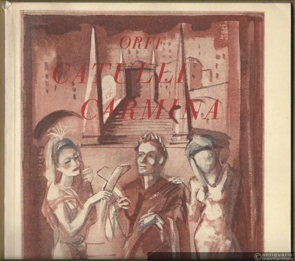  - Catulli Carmina (1943). Ludi scaenici (= Edition Schott, Nr. 3990). Klavierauszug.