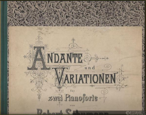 - Andante und Variationen für zwei Pianoforte, Op. 46 (1843).