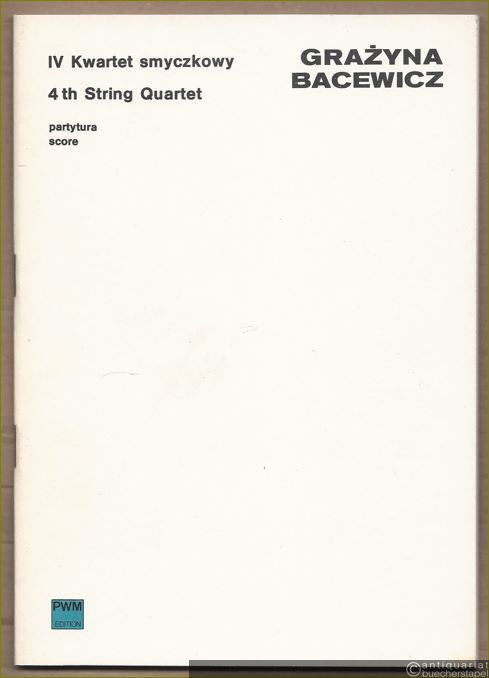  - IV Kwartet smyczkowy (1951) / String Quartet No. 4 (= PWM 8865). Partytura / Score.