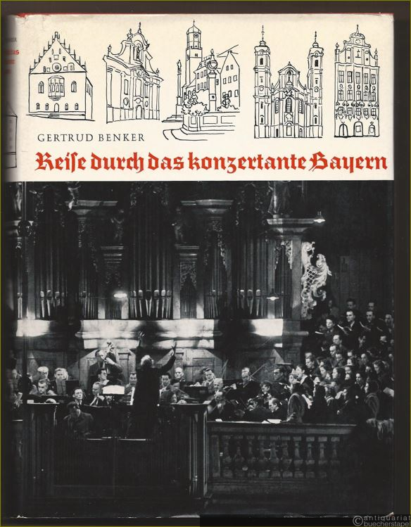  - Reise durch das konzertante Bayern.