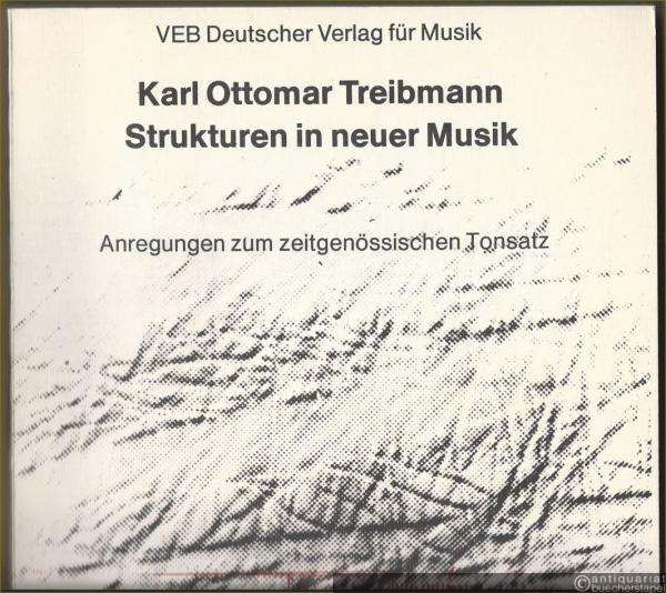  - Strukturen in neuer Musik. Anregungen zum zeitgenössischen Tonsatz (= DVfM 30039).