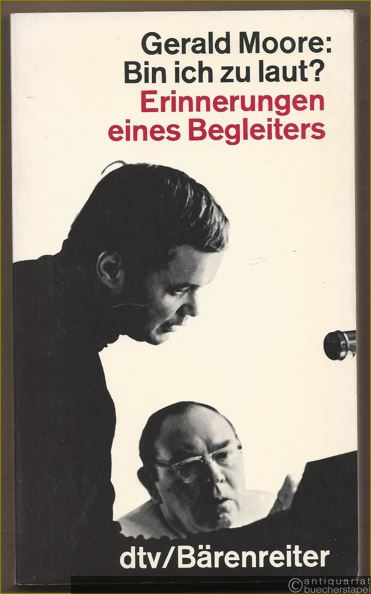  - Bin ich zu laut? Erinnerungen eines Liedbegleiters.