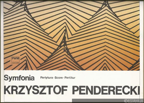  - I Symfonia (1973) / 1st Symphony (= PWM Edition 7973). Partytura / Score / Partitur.