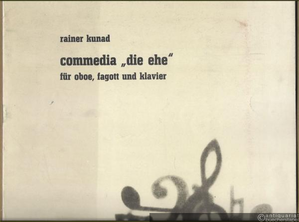  - Commedia "Die Ehe" für Oboe, Fagott und Klavier, conatum 46 (1969) (= DVfM 8331). Partitur.