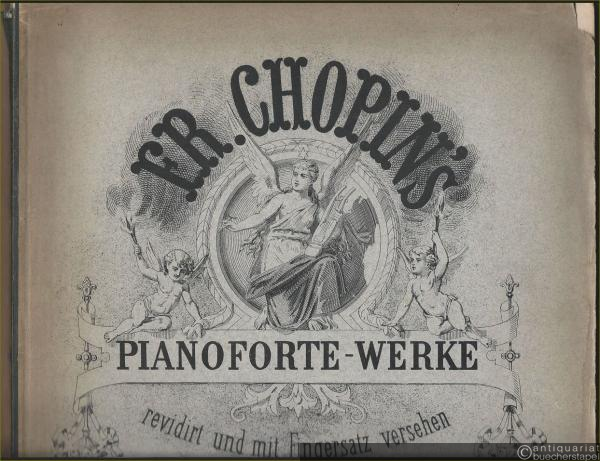 - Rondos (= Fr. Chopin's Pianoforte-Werke revidirt und mit Fingersatz versehen (zum grössten Theil nach des Autors Notirungen) von Carl Mikuli. Band 9).