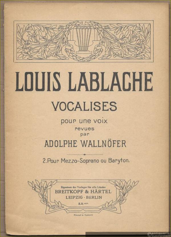  - Vocalises pour Mezzo-Soprano ou Baryton (= Vocalises pour une voix revues par Adolphe Wallnöfer, 2).