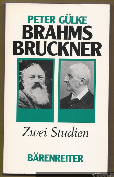  - Brahms. Bruckner. Zwei Studien.