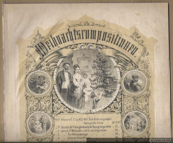 - Weihnachts-Idylle, Op. 209 No. 4 (= Weihnachtscompositionen, No. 10). Für Piano.