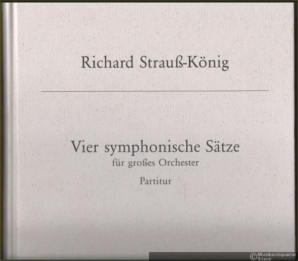  - Vier symphonische Sätze für großes Orchester (= Edition Dohr). Partitur.