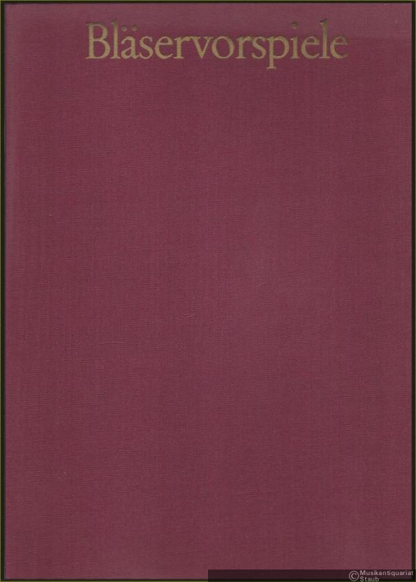  - Bläservorspiele zu 89 Melodien des Evangelischen Kirchengesangbuches.