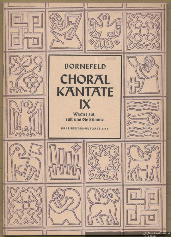  - Choralkantate IX (1951). Wachet auf, ruft uns die Stimme für Sopran und Orgel (= Bärenreiter-Ausgabe 2444).