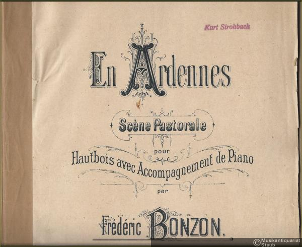  - En Ardennes. Scene Pastorale pour Hautbois avec Accompagnement de Piano par Frederic Bonzon.
