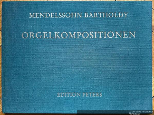  - Orgelkompositionen (= Edition Peters, Nr. 1744).