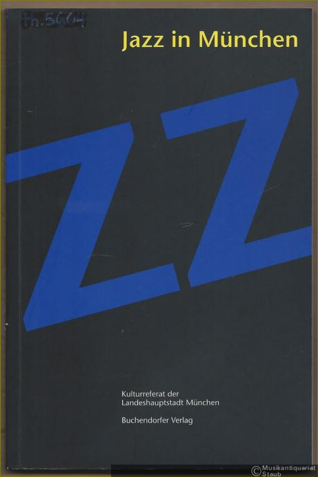  - Jazz in München [Jazzlexikon zur Jazzszene in München 1995].