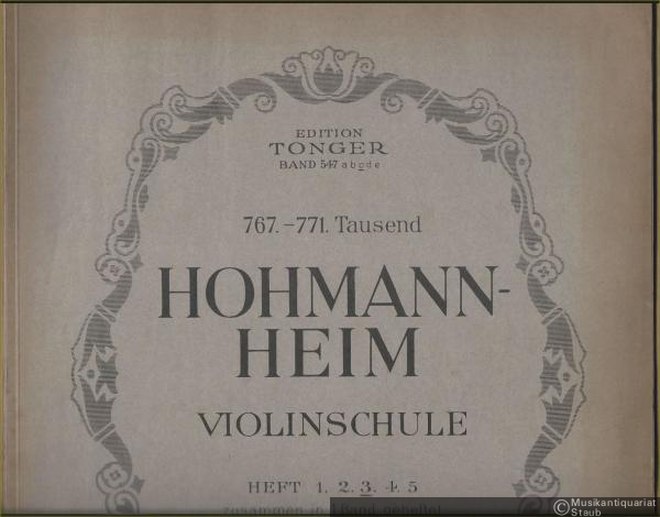  - Praktische Violinschule von Christian Heinrich Hohmann. Neue gänzlich umgearbeitete und um 65 Volks- und volkstümliche Lieder vermehrte Ausgabe von Ernst Heim (= Edition Tonger, Band 547c). Heft 3.